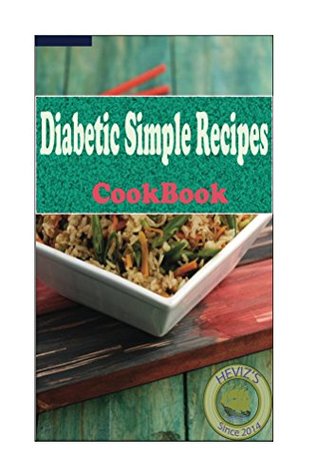 Full Download 200 Diabetic Simple Recipes for Weight Watchers - Heviz's file in PDF