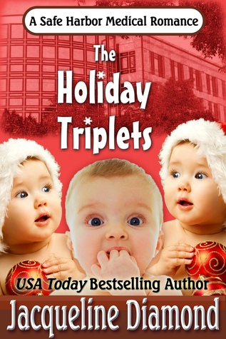 Full Download The Holiday Triplets, Safe Harbor Medical Romance Book 3 - Jacqueline Diamond file in PDF