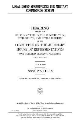 Download Legal Issues Surrounding the Military Commissions System - U.S. Congress file in ePub
