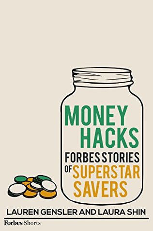 Full Download Money Hacks: Forbes Stories Of Superstar Savers - Laura Shin file in PDF