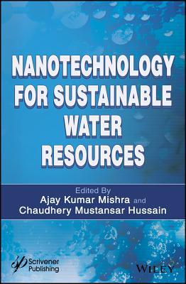 Full Download Nanotechnology for Sustainable Water Resources - Ajay Kumar Mishra file in ePub