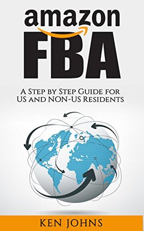 Read Amazon FBA: Step by Step How to Guide (Passive Income Online Business) - Ken Johns file in ePub