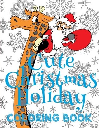 Full Download 4: ✌ Cute Christmas Holiday Coloring Book Toddlers ✌ Coloring Book 3 Year Old ✌ (Coloring Book Kinder): ✌ Coloring Book Number ~ Coloring Book Easel ✌: Volume 4 - Kids Creative Publishing | PDF