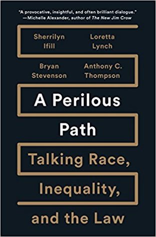 Read Online A Perilous Path: Talking Race, Inequality, and the Law - Sherrilyn Ifill file in PDF