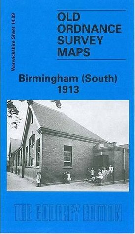 Download Birmingham (South) 1913: Warwickshire Sheet 14.09 (Old Ordnance Survey Maps of Warwickshire) - Richard Abbott | PDF