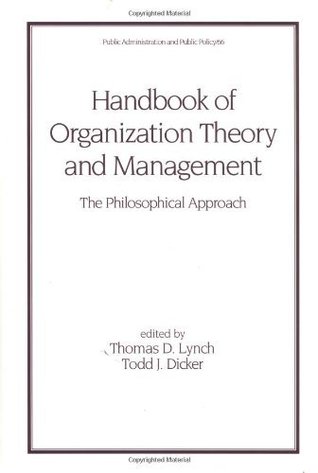 Read Handbook of Organization Theory and Management: The Philosophical Approach: 66 - Thomas D. Lynch file in ePub