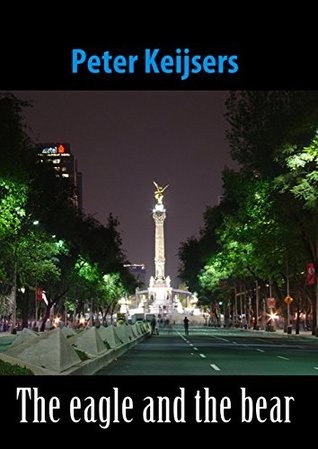 Read Online The eagle and the bear (Flight of the eagle Book 2) - Peter Keijsers file in ePub