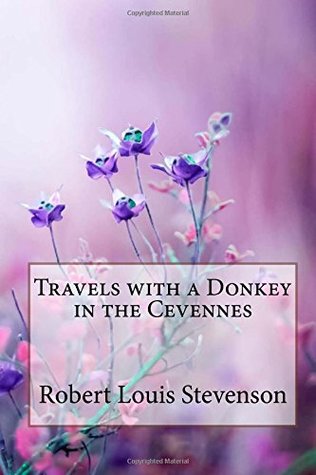 Read Online Travels with a Donkey in the Cevennes Robert Louis Stevenson - Robert Louis Stevenson | PDF