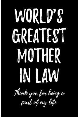 Read Online World's Greatest Mother in Law: Thank You for Being a Part of My Life -  | PDF