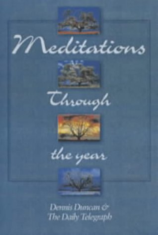 Read Meditations Through the Year: Saturday Meditations for the Daily Telegraph - Denis Duncan file in ePub