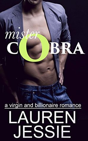 Read Mister Cobra: A Virgin and Billionaire Romance - Lauren Jessie | PDF