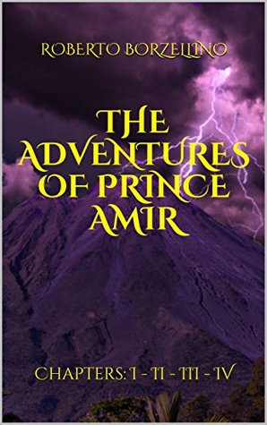 Read THE ADVENTURES OF PRINCE AMIR: Chapters: I - II - III - IV - Roberto Borzellino file in PDF