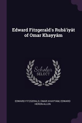 Download Edward Fitzgerald's Rub�'iy�t of Omar Khayy�m - Edward FitzGerald file in ePub