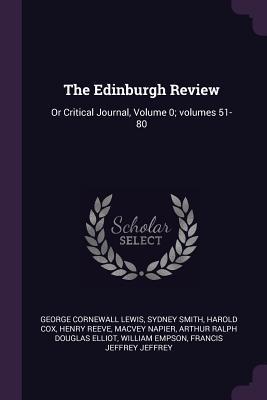 Read The Edinburgh Review: Or Critical Journal, Volume 0; Volumes 51-80 - George Cornewall Lewis | PDF