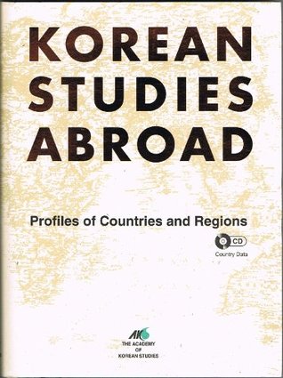 Full Download Korean Studies Abroad: Profiles of Countries and Regions - Anonymous file in ePub