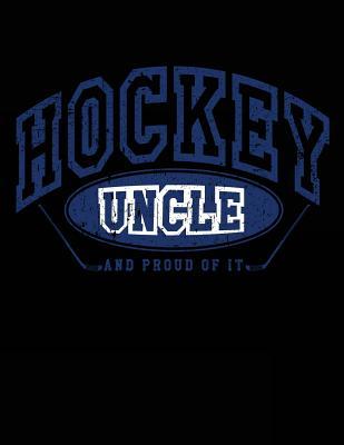 Download Hockey Uncle and Proud of It: Cool Hockey Gifts for Uncles - Hockey Sketchbook 8.5x11 -  file in PDF