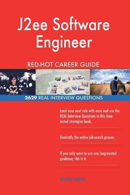 Download J2ee Software Engineer Red-Hot Career Guide; 2629 Real Interview Questions - Red-Hot Careers | ePub