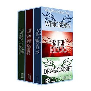 Full Download Wingborn Series Volume 1: Wingborn, Rift Riders and Dragongift (Wingborn Series Box Sets) - Becca Lusher file in PDF