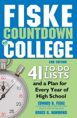 Read Online Fiske Countdown to College: 41 To-Do Lists and a Plan for Every Year of High School - Edward Fiske, Jane Mallison, Dave Hatcher | PDF