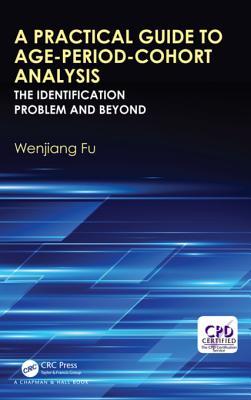 Read A Practical Guide to Age-Period-Cohort Analysis: The Identification Problem and Beyond - Wenjiang Fu file in PDF