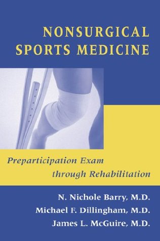 Read Online Nonsurgical Sports Medicine: Preparticipation Exam through Rehabilitation - N. Nichole Barry | ePub