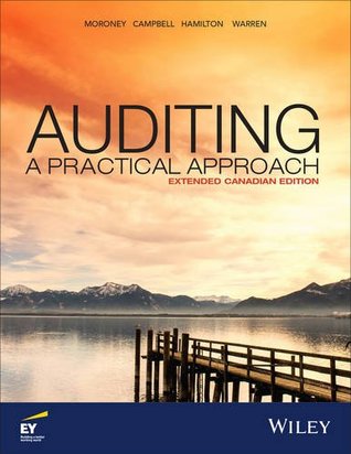 Read Online Auditing: A Practical Approach, Extended Canadian Edition - Robyn Moroney | ePub