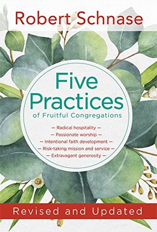 Full Download Five Practices of Fruitful Congregations: Revised and Updated - Robert Schnase | ePub
