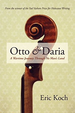 Full Download Otto & Daria: A Wartime Journey Through No Man's Land (The Regina Collection) - Eric Koch file in PDF