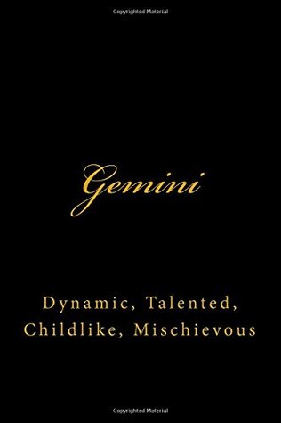 Read Gemini: Dynamic, Talented, Childlike, Mischievous ( A Zodiac Journal / Horoscope Journal ) -  file in PDF