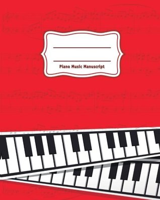Read Online Blank Sheet Music for Piano: Piano Music Manuscript with all Piano chords and Basic Music Theory   100 pages high quality Piano Staff Paper - We Love Music | ePub
