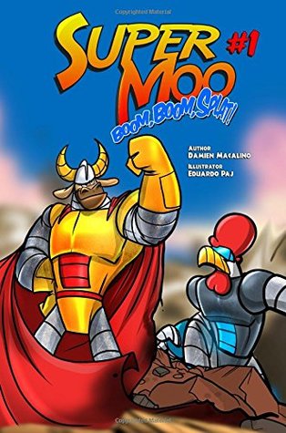 Read Super Moo #1: Boom, Boom, Splat! (A superhero graphic novel series for kids) (Volume 1) - Damien Macalino file in ePub