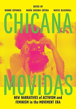 Download Chicana Movidas: New Narratives of Activism and Feminism in the Movement Era - Dionne Espinoza | ePub