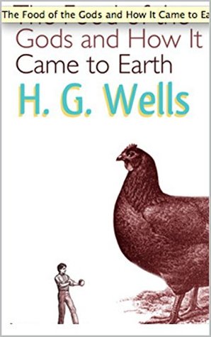 Download The Food of the Gods and How It Came to Earth (Illustrated) - H.G. Wells file in PDF