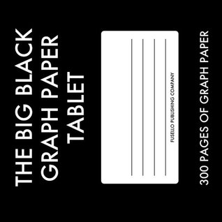 Download The Big Black Graph Paper Tablet: 300 Pages of Clean Graph Paper! Printed in Light Grey for Designers! -  | PDF