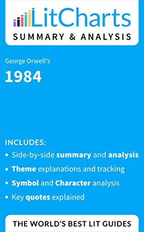Read Online Summary & Analysis of 1984 by George Orwell (LitCharts Literature Guides) - LitCharts Editors | PDF