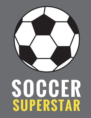 Full Download Soccer Superstar: Daily Composition Notebook for Soccer and Futbol Fans, Players, and Coaches - 100 Lined Pages, (Large, 8.5 X 11 In.) -  file in PDF