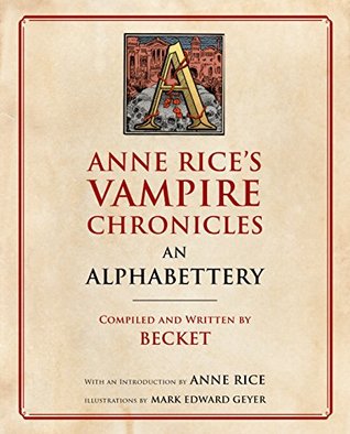 Read Anne Rice's Vampire Chronicles An Alphabettery - Becket file in PDF