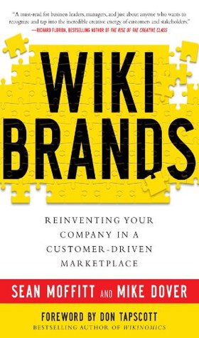 Read WIKIBRANDS: Reinventing Your Company in a Customer-Driven Marketplace: Reinventing Your Company in a Customer-Driven Marketplace - Mike Dover file in ePub