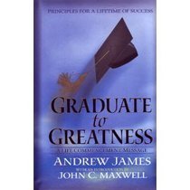 Read Online Graduate to Greatness A Life Commencement Message - Andrew James file in ePub