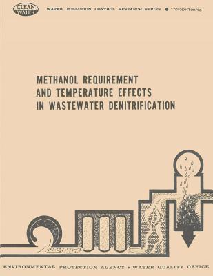 Download Methanol Requirement and Temperature Effects in Wastewater Denitrification - U.S. Environmental Protection Agency | ePub