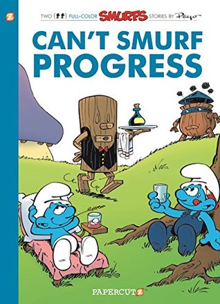 Full Download The Smurfs #23: Can't Smurf Progress (The Smurfs Graphic Novels) - Peyo | PDF