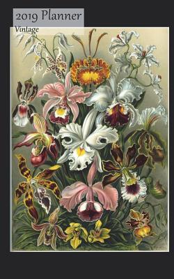 Read Online 2019 Planner Vintage: Weekly 2019 Calendar Organizer Appointment Book, Colorful Flowers Cover, Sunday to Saturday Schedule View, 5x8, with Yearly, Monthly Pages -  | ePub