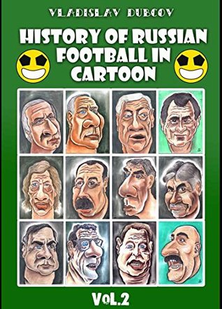 Read Online History of russian football in cartoon (Vol 2) - VLADISLAV DUBCOV file in ePub