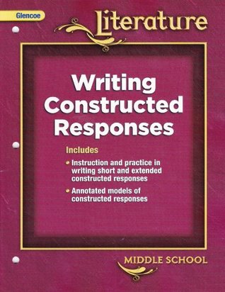 Download Glencoe Literature Writing Constructed Responses Middle School [2008] - Glencoe/McGraw-Hill Editorial Staff file in ePub