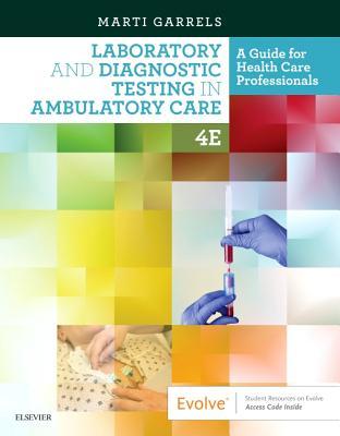 Download Laboratory and Diagnostic Testing in Ambulatory Care: A Guide for Health Care Professionals - Marti Garrels | PDF