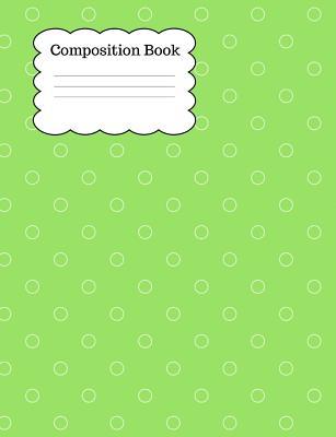 Full Download Composition Book: 100 Page Wide Ruled Notebook. Glossy Cover. Perfect for Primary, Elementary and Secondary School Ages. Perfect for Writers and Those Organising Notes. -  | PDF