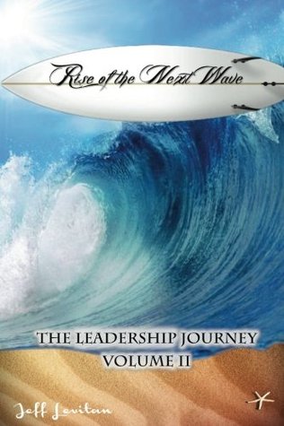 Download Rise of the Next Wave: The Leadership Journey, Volume II (Volume 2) - Jeff Levitan file in ePub