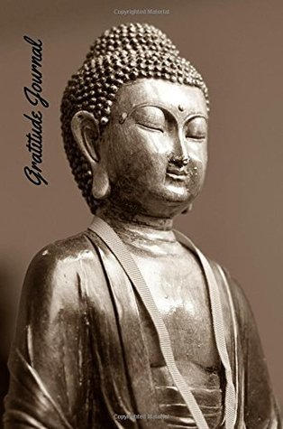 Full Download Gratitude Journal: Buddha Cover   The Best Weekly Thanksgiving & Gratitude Motivational Diary, Notebook for you to Reflect & Be Thankful   Paperback 6 x 9”   Non Dated- 52 Weeks & Quotes -  | ePub
