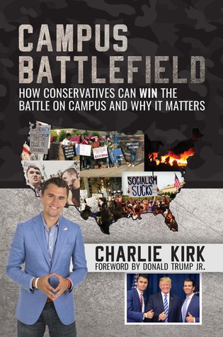 Full Download Campus Battlefield: How Conservatives Can WIN the Battle on Campus and Why It Matters - Charlie Kirk file in ePub