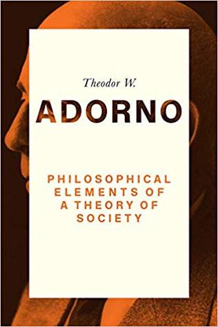 Read Philosophical Elements of a Theory of Society - Theodor W. Adorno | ePub